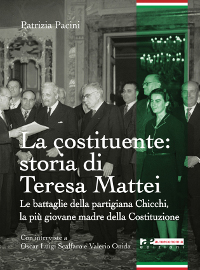 La costituente: storia di Teresa Mattei…( di Patrizia Pacini)