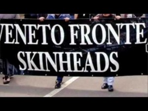 “Veneto Front Skinheads”: allarmi son fascisti