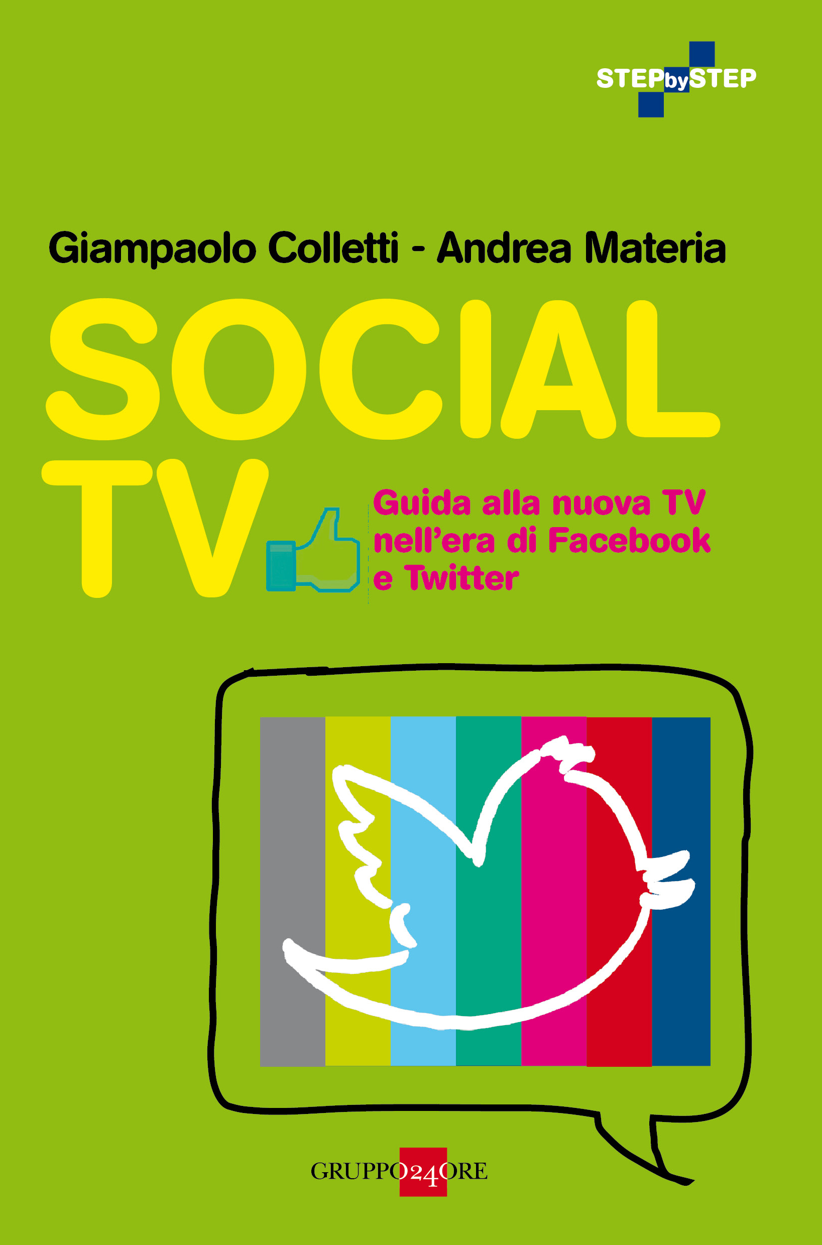 Guida alla nuova TV nell’era di Facebook e Twitter – di Giampaolo Colletti e Andrea Materia