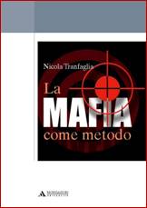 La mafia come metodo (di Nicola Tranfaglia)