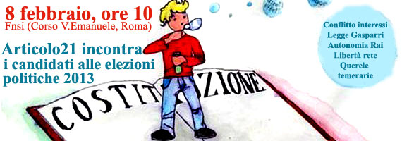 Riduciamo lo “spread” nell’informazione. L’8 febbraio a Roma Articolo21 incontra candidate e candidati alle politiche 2013 (i sei punti dell’impegno comune)