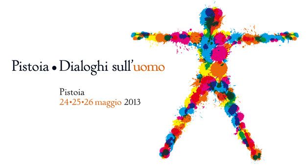 “Dialoghi sull’uomo” dal 24 al 26 maggio a Pistoia