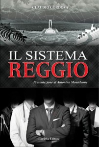 “Il Sistema Reggio” – di Claudio Cordova