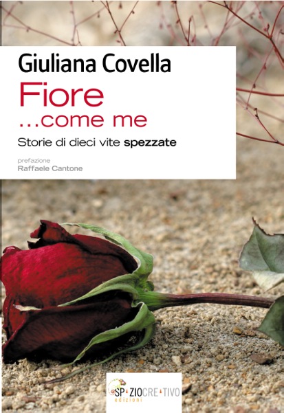 “Fiore…come me”. Venerdì 4 ottobre la presentazione del libro di Giuliana Covella