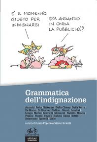 “Grammatica dell’indignazione” – a cura di Livio Pepino e Marco Revelli