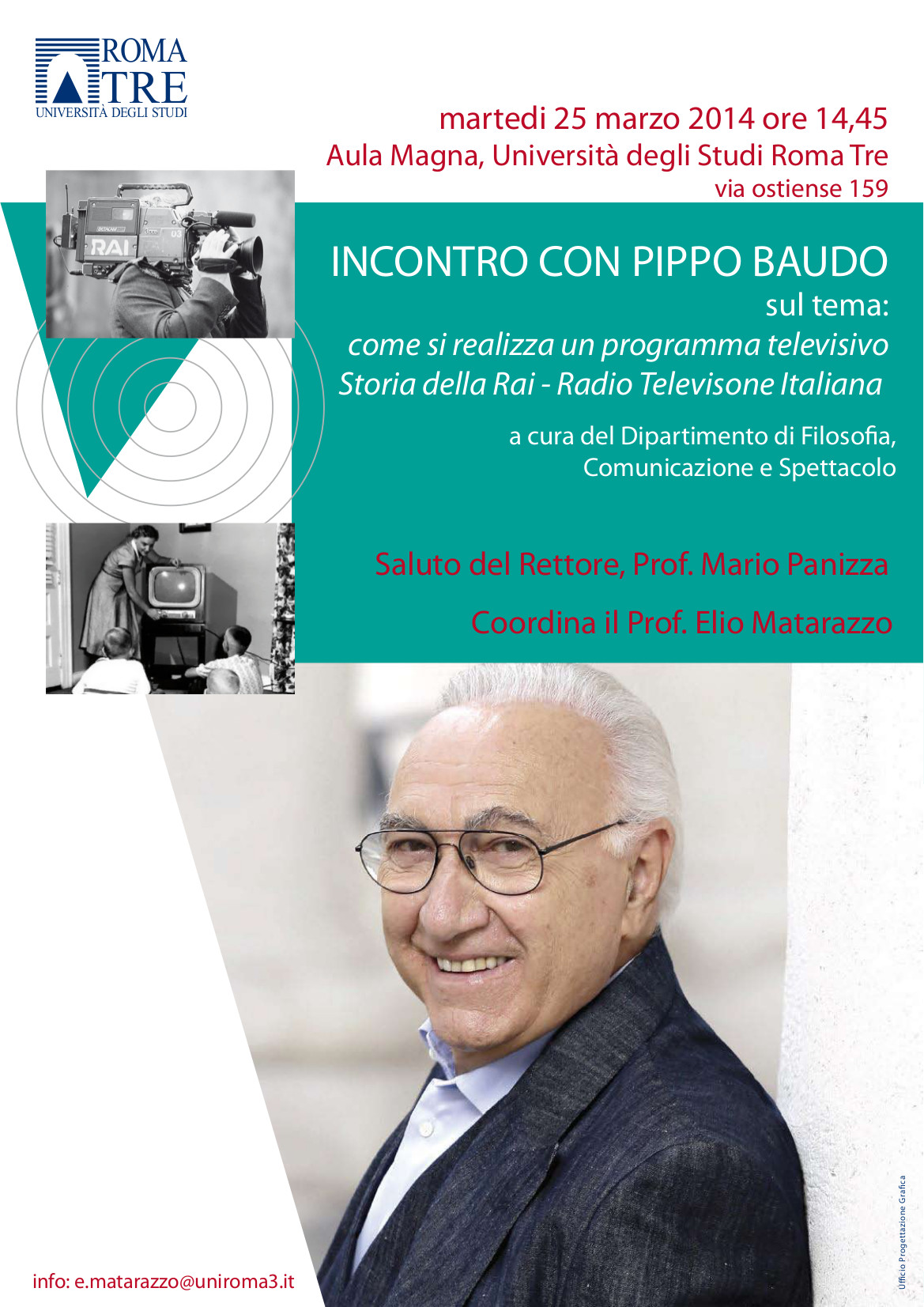 “Come si realizza un programma televisivo – Storia della Rai Televisione Italiana: incontro con Pippo Baudo”. Martedì 25 marzo, ore 14.45, Via Ostiense