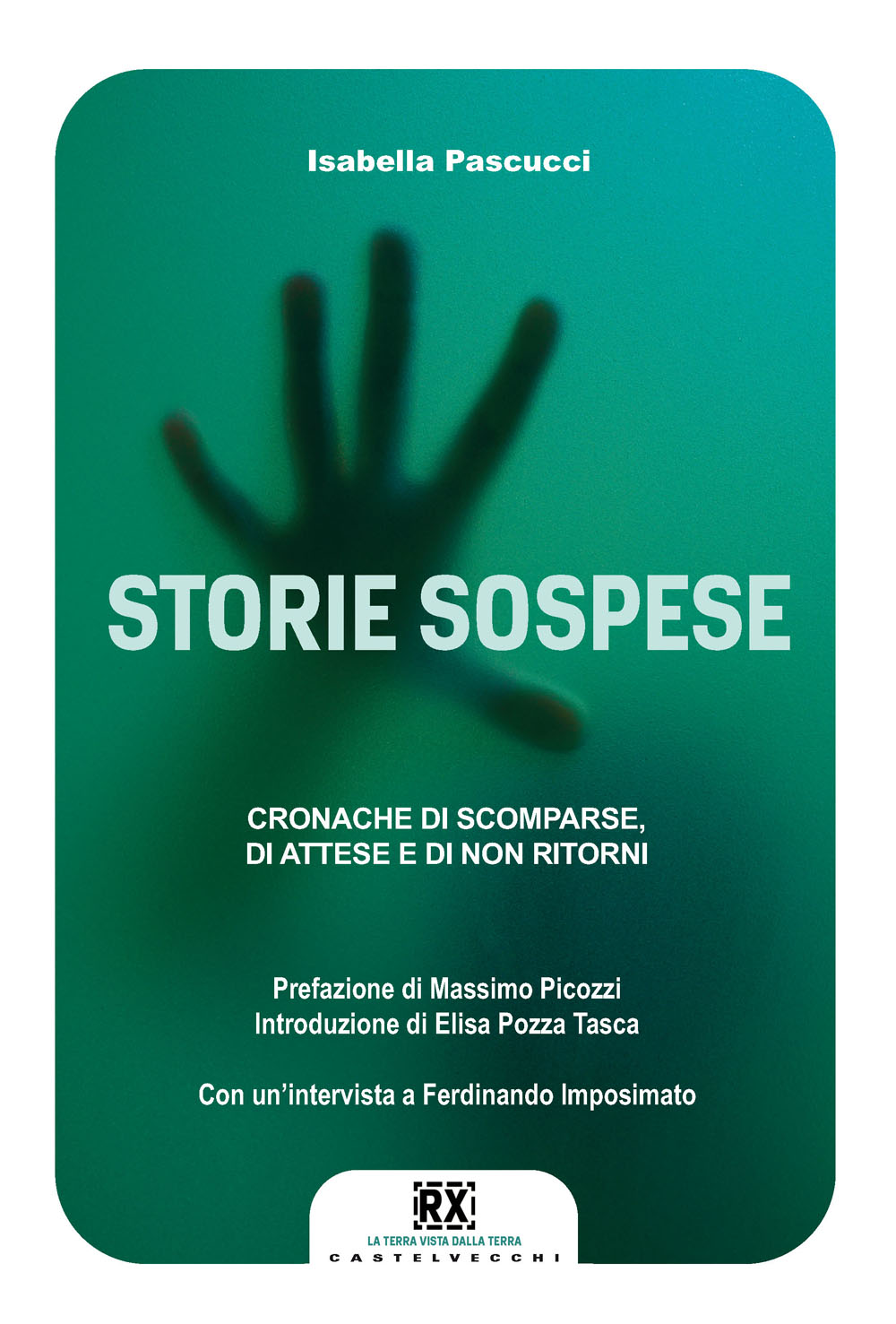 “Storie sospese” di Isabella Pascucci. Lunedì 15 settembre alle ore 18 la presentazione a Roma