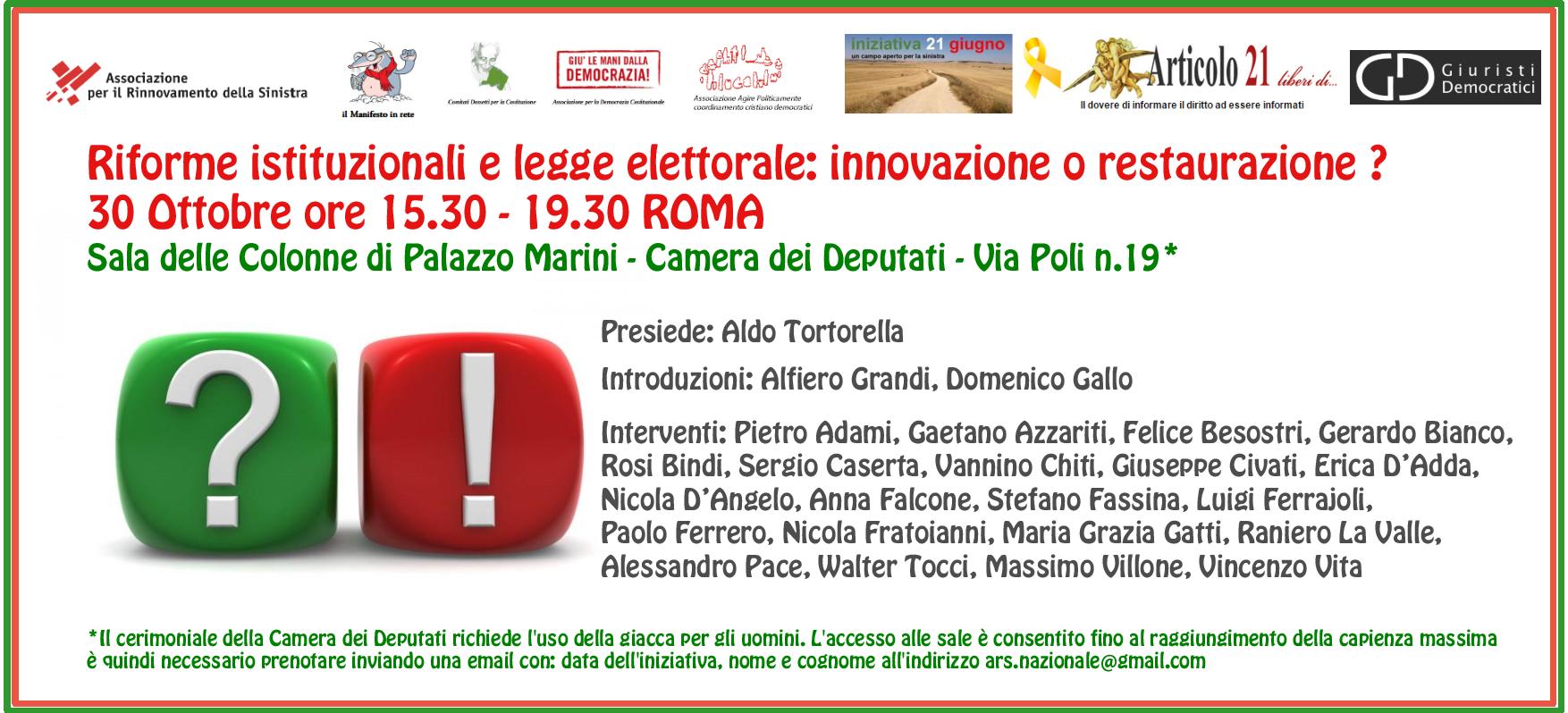“Riforme Istituzionali e legge elettorale: innovazione o restaurazione?”, 30 ottobre , Camera dei Deputati, Roma