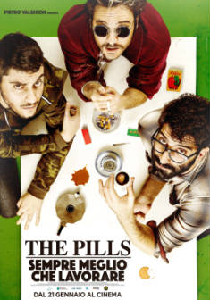 Sempre meglio che lavorare – The Pills