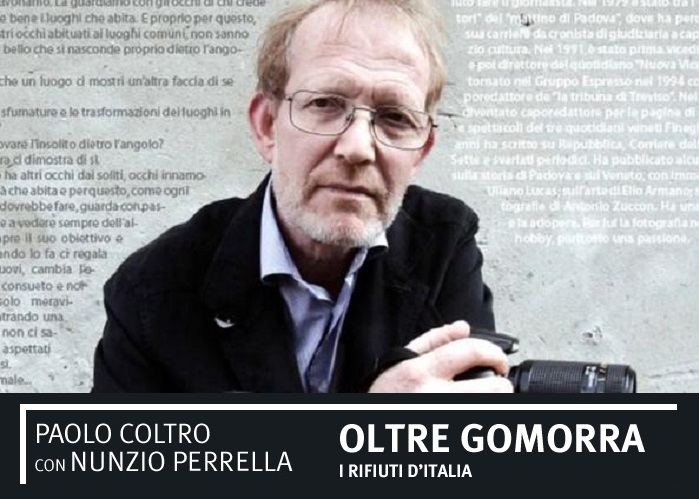 “Oltre Gomorra. I rifiuti d’Italia”. Presentazione libro di Paolo Coltro. 19 gennaio, Fnsi