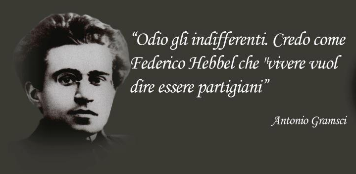 Antonio Gramsci: “Odio gli indifferenti”