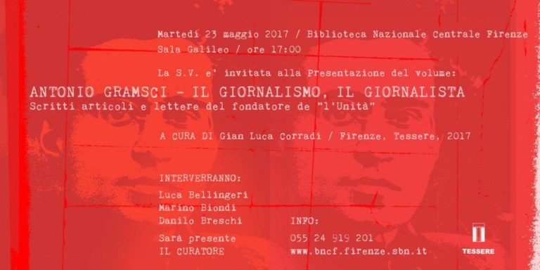 Gli scritti di Gramsci sul giornalismo e da giornalista.  23 maggio, Biblioteca nazionale, Firenze