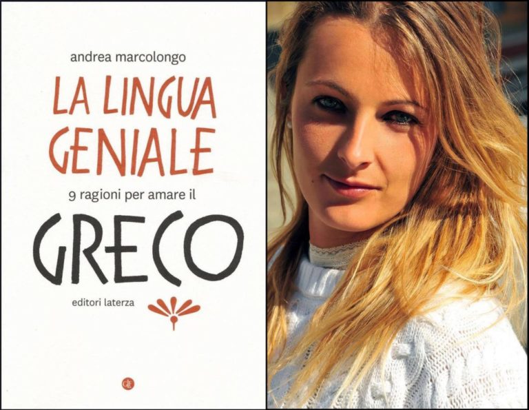 Andrea Marcolongo: la lingua geniale, 9 ragioni per amare il greco