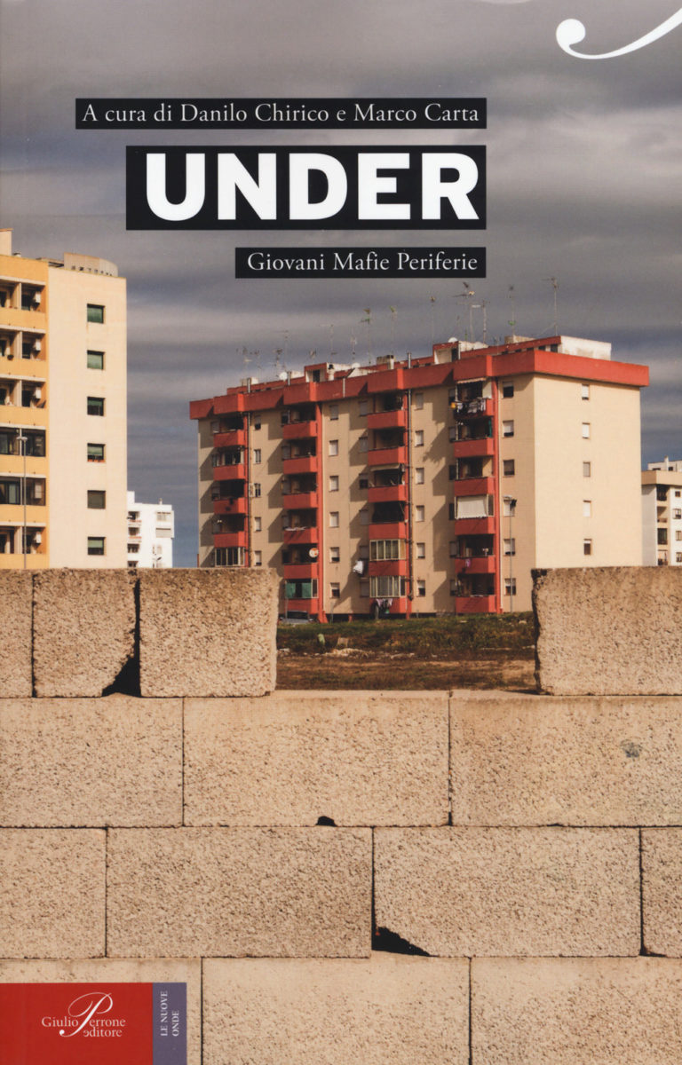 Il dossier “UNDER. Giovani mafie periferie” curato da Danilo Chirico e Marco Carta