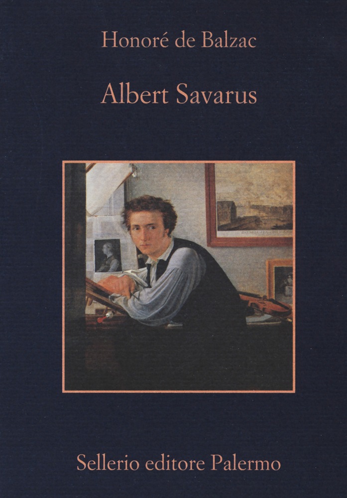 Sellerio. “Albert Savarus” di Honoré de Balzac per la prima volta in italiano