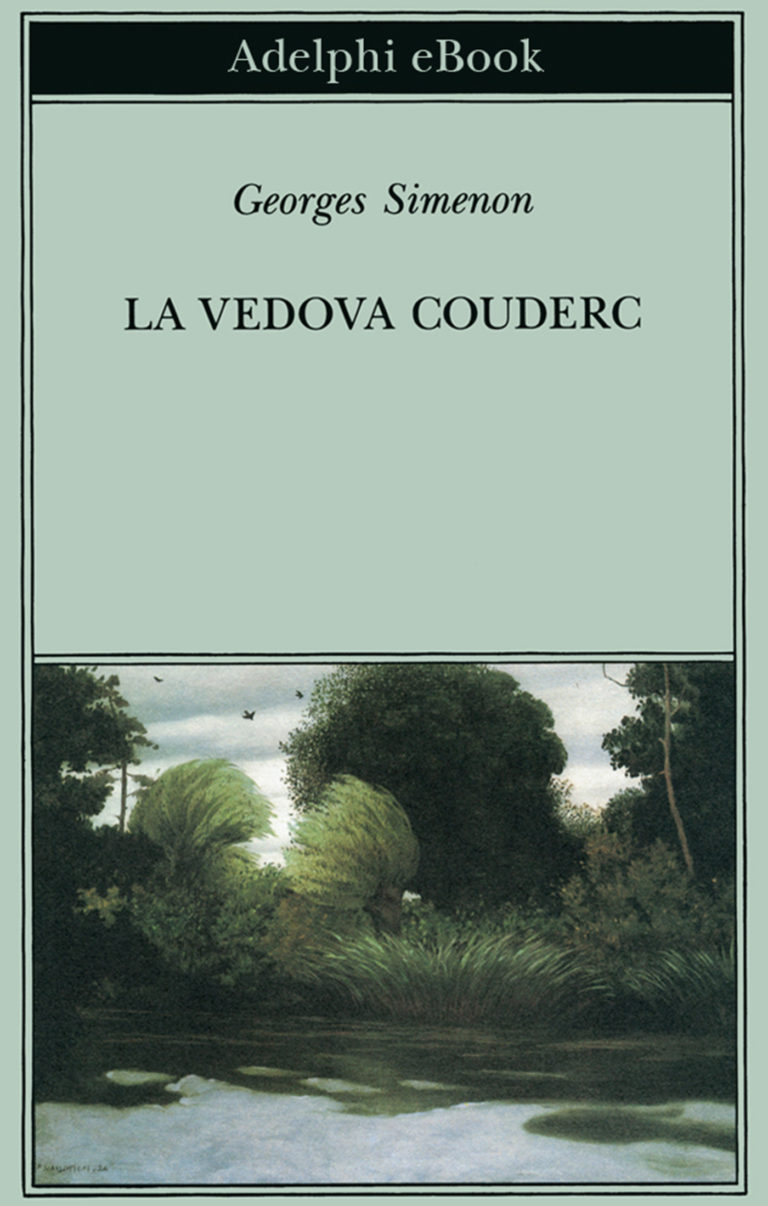 Adelphi. “La vedova Couderc”, capolavoro di George Simenon