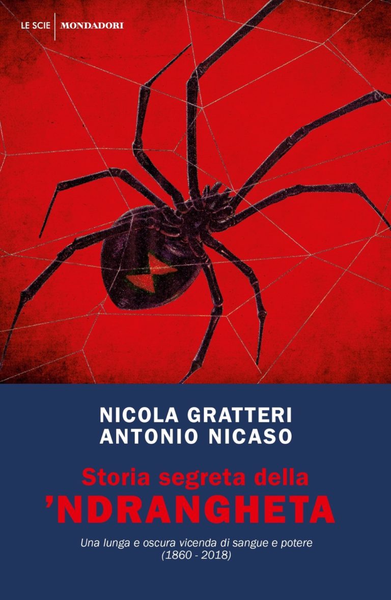 Una lunga e oscura vicenda di sangue e potere: “Storia segreta della ‘ndrangheta” di Gratteri e Nicaso