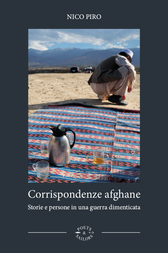 “Corrispondenze Afghane. Storie e persone in una guerra dimenticata” – di Nico Piro