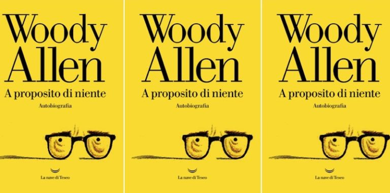 “La nave di Teseo. “A proposito di niente”, l’attesa autobiografia di Woody Allen