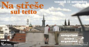 Uno scambio solidale sui tetti di Praga. ‘Na střeše’ (Sul tetto), Repubblica Ceca, 2019, regia di Jiři Mádl