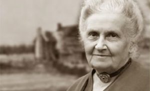 Maria Montessori: il coraggio di guardare al domani