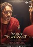 #FestadelCinema 2020. “Mi chiamo Francesco Totti” – di Alex Infascelli