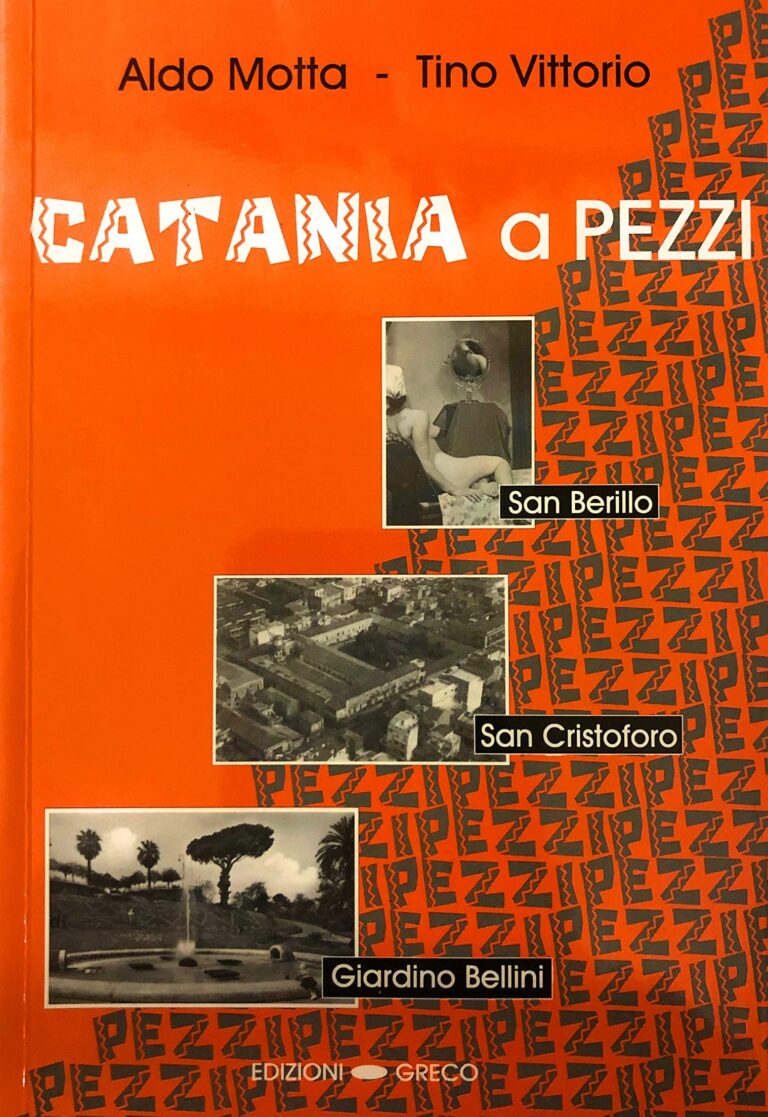 Ricordando la “Catania a pezzi” di Tino Vittorio e Aldo Motta