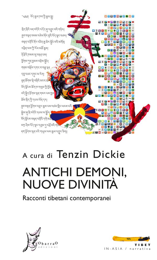 Tenzin Dickie: Antichi demoni, nuove divinità. La narrativa tibetana