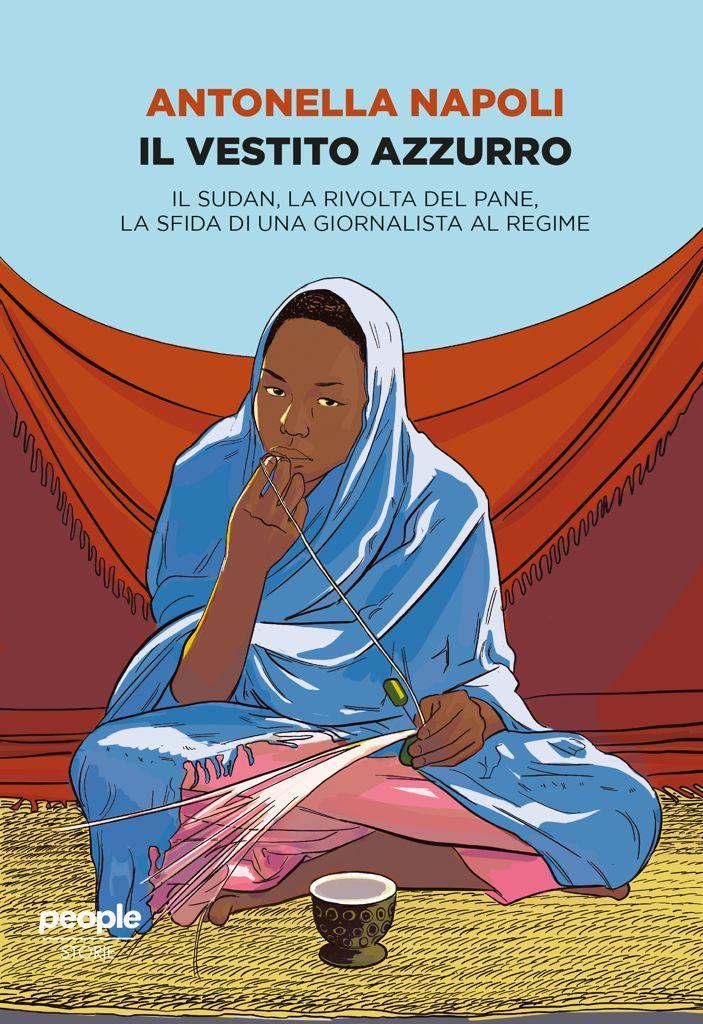 Antonella Napoli e la “sua Africa” ne “Il vestito blu”. Il reportage sul Darfur è diventato un libro di lotta, amore e speranza