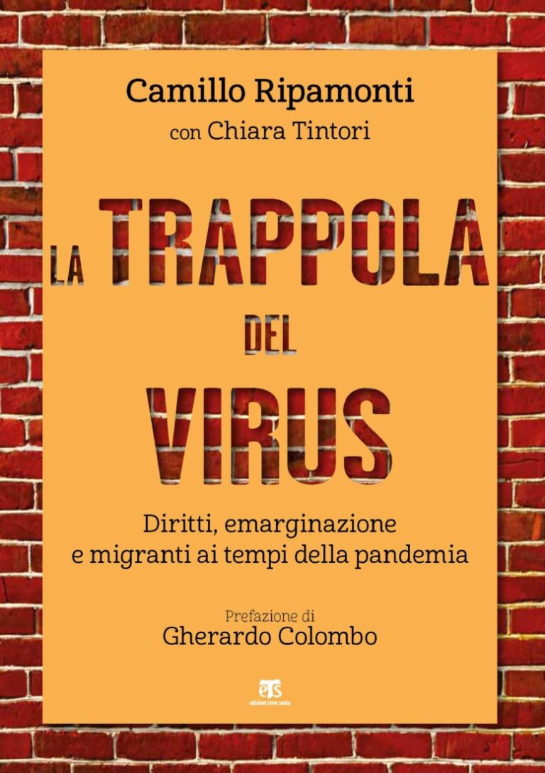 “La trappola del virus”. Gli invisibili ai tempi della pandemia