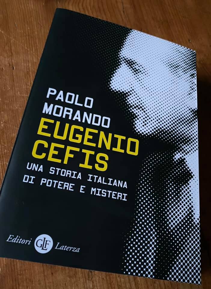 I tanti misteri italiani di Eugenio Cefis nel racconto di Paolo Morando
