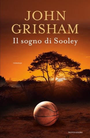 “Il sogno di Sooley” – di John Grisham