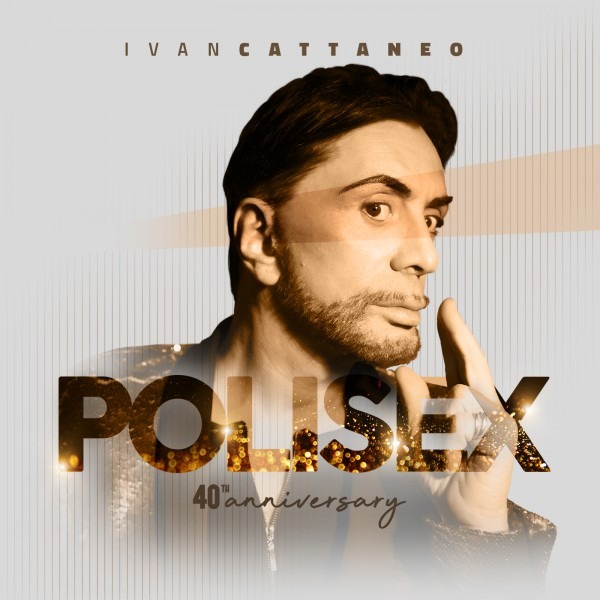 Ivan Cattaneo: è in radio “Polisex (40 th)” la nuova versione del suo celebre successo