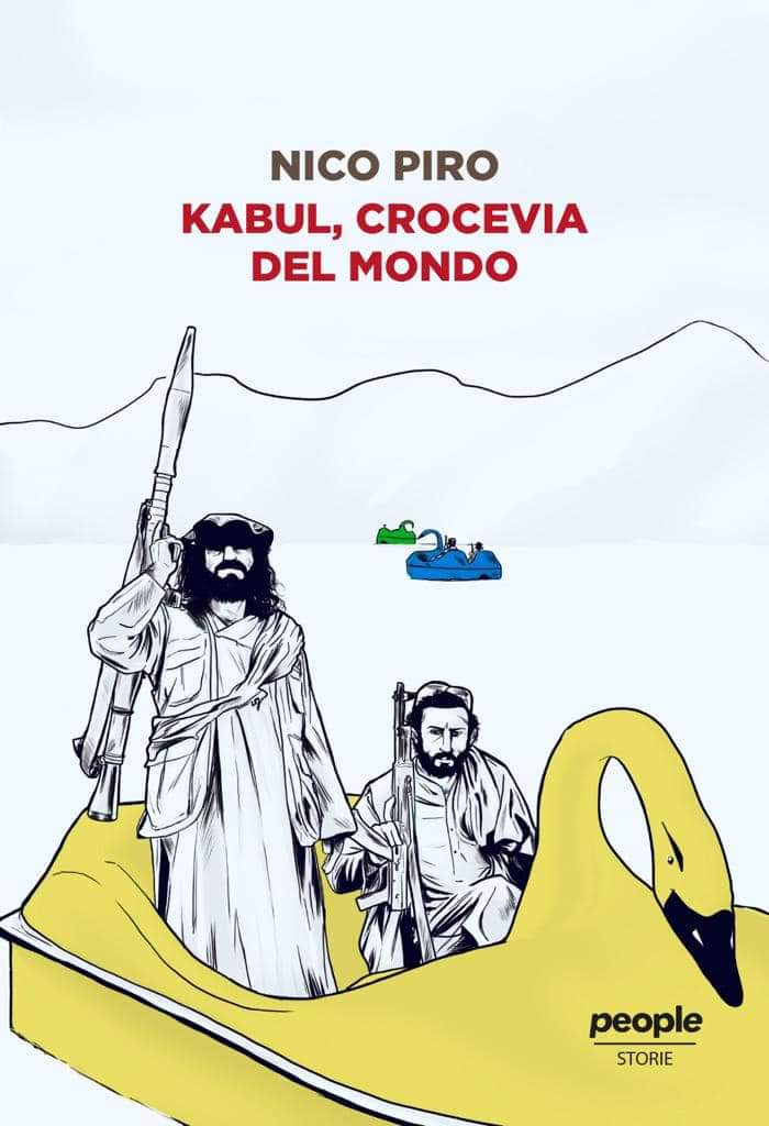 “Kabul, crocevia del mondo”. Il nuovo libro di Nico Piro