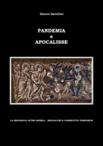 “Pandemia e Apocalisse” il nuovo libro di Gianni Gentilini