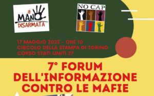 Informazione contro le mafie, il 17 maggio a Torino il 7° Forum di ‘A mano disarmata’