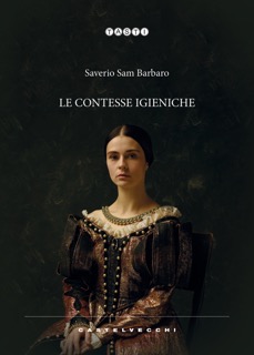 Saverio Sam Barbaro – “Le contesse igieniche”