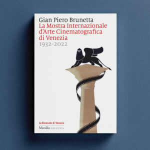 “La Mostra Internazionale d’Arte Cinematografica di Venezia 1932- 2022”, Gian Piero Brunetta racconta i novant’anni della manifestazione