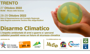 Disarmo climatico, tre giorni di analisi e approfondimento a Trento