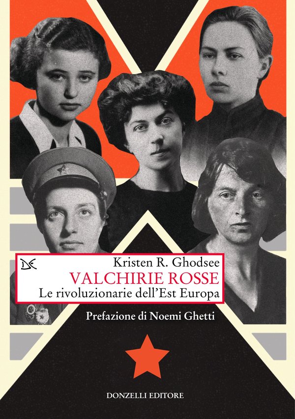 Kristen R. Ghodsee. “Valchirie rosse. Le rivoluzionarie dell’est Europa”. Femminismi a confronto