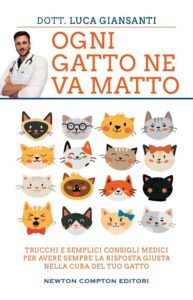 Arriva in libreria “Ogni gatto ne va matto” del dottore Luca Giansanti