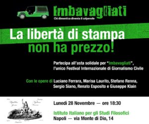 “La libertà di stampa non ha prezzo!” Asta benefica per Imbavagliati. 28 novembre, Napoli