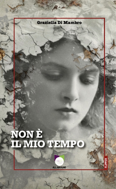 “Non è il mio tempo”, 17 aprile presentazione a Latina del libro di esordio di Graziella di Mambro