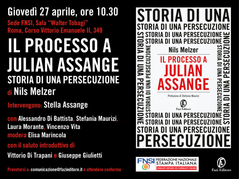 “Il processo a Julian Assange. Storia di una persecuzione”. 27 aprile, Fnsi Roma