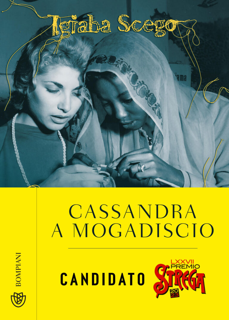 Igiaba Scego, Cassandra a Mogadiscio. Scrivere la Storia e le storie per farsi ponte