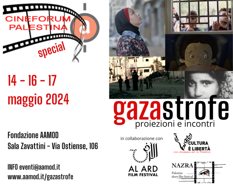 Gazastrofe: proiezioni e incontri all’AAMOD sulla Palestina (dal 14 al 17 maggio)