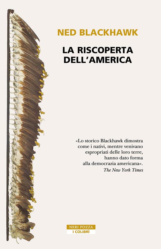 “La riscoperta dell’America” – di Ned Blackhawk