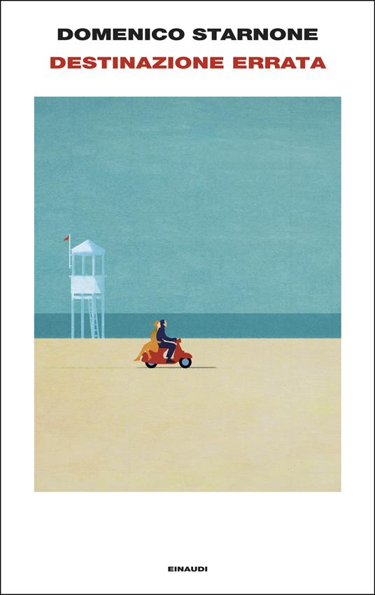 Domenico Starnone, destinazione errata. Una travolgente storia di sesso