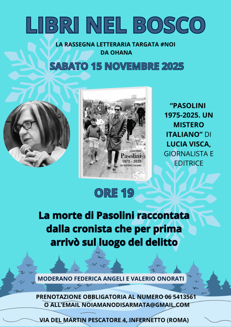 “Libri nel bosco”, al via l’edizione invernale con “Pasolini 1975-2025. Un mistero italiano” di Lucia Visca