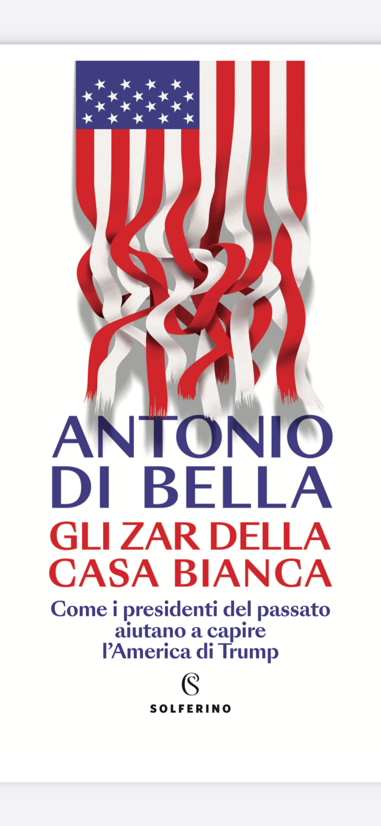 “Gli zar della Casa Bianca”. L’ultimo libro Antonio Di Bella ci aiuta a leggere l’America di oggi